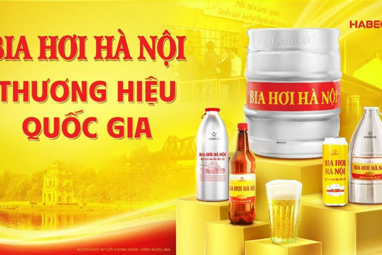 Bia hơi Hà Nội – Tự hào thương hiệu Quốc gia  Bia hơi Hà Nội – Tự hào thương hiệu Quốc gia