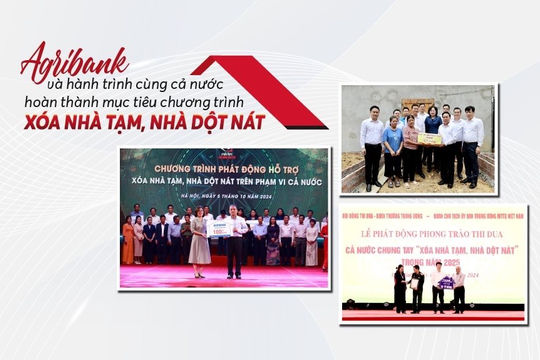 Agribank và hành trình cùng cả nước hoàn thành mục tiêu chương trình xóa nhà tạm, nhà dột nát