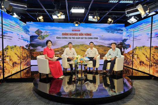 🔴 TỌA ĐÀM TRỰC TUYẾN: GIẢM NGHÈO BỀN VỮNG - TĂNG CƯỜNG VAI TRÒ GIÁM SÁT TÀI CHÍNH CÔNG