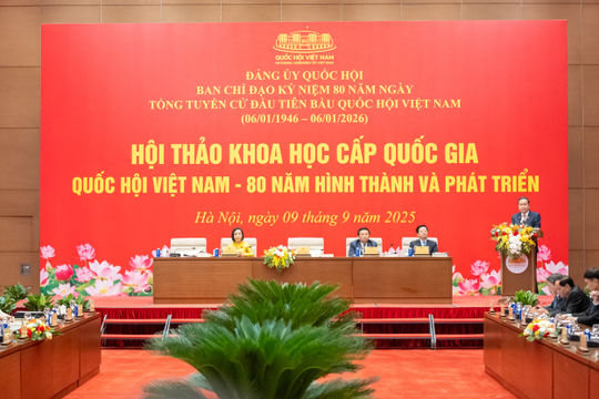 Bế mạc Hội thảo "Quốc hội Việt Nam - 80 năm hình thành và phát triển" Bế mạc Hội thảo "Quốc hội Việt Nam - 80 năm hình thành và phát triển"