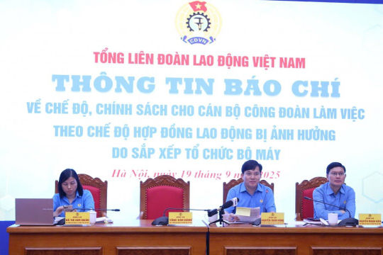 Tổng Liên đoàn khẩn trương thực hiện các chính sách hỗ trợ lao động nghỉ việc sau sắp xếp