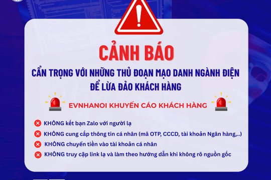 EVNHANOI: Cảnh báo tình trạng mạo danh ngành Điện để lừa đảo 