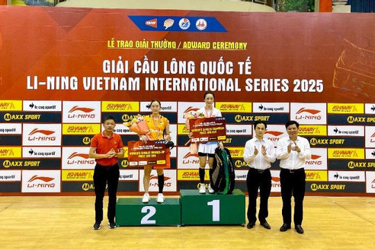 Việt Nam đạt giải nhất Li-ning Vietnam International Series 2025 Việt Nam đạt giải nhất Li-ning Vietnam International Series 2025