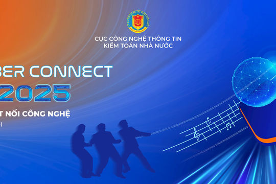 Kiểm toán nhà nước sẵn sàng cho sự kiện Cyber Connect 2025  

