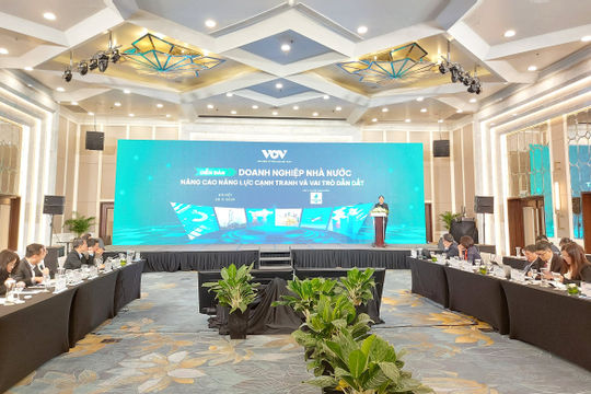 Nâng cao năng lực cạnh tranh để doanh nghiệp nhà nước giữ vai trò “đầu tàu”