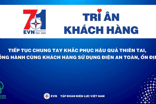 EVNHANOI chính thức phát động chương trình Tháng Tri ân khách hàng năm 2025
