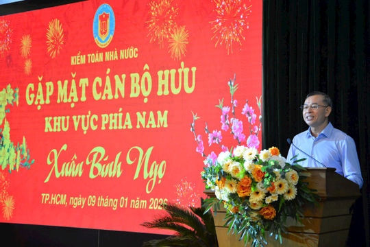 Kiểm toán nhà nước gặp mặt, tri ân cán bộ hưu trí phía Nam nhân dịp Xuân Bính Ngọ 2026