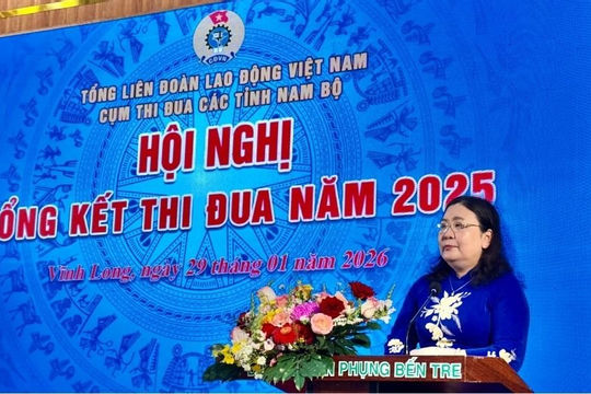Năm 2025: Công đoàn Vĩnh Long dẫn đầu Cụm thi đua các tỉnh Nam Bộ