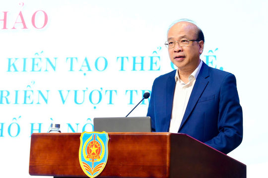 Kiến tạo thể chế, không gian phát triển vượt trội cho Hà Nội