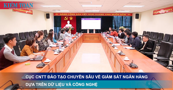 Cục CNTT đào tạo chuyên sâu về giám sát ngân hàng dựa trên dữ liệu và công nghệ