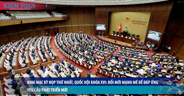 Khai mạc Kỳ họp thứ Nhất, Quốc hội khóa XVI: Đổi mới mạnh mẽ để đáp ứng yêu cầu phát triển mới